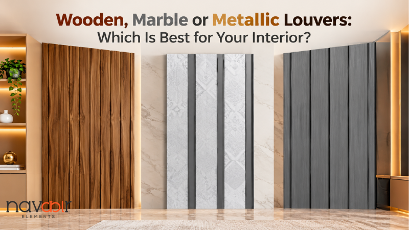 Wooden, Marble or Metallic Louvers: Which Is Best for Your Interior?